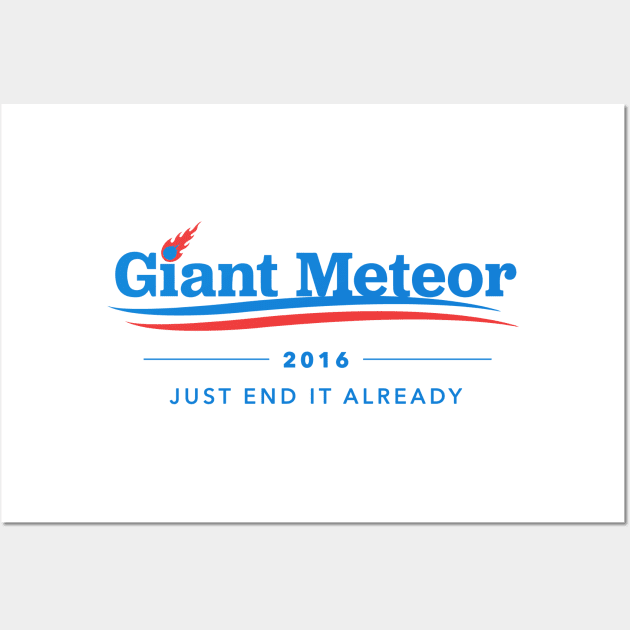 Giant Meteor 2016 T-Shirt Wall Art by dumbshirts